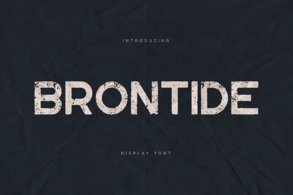 Brontide: A Typeface with Raw, Distressed Power