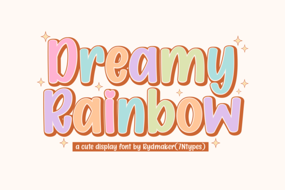 Dreamy Rainbow: Beyond a Standard Display Typeface