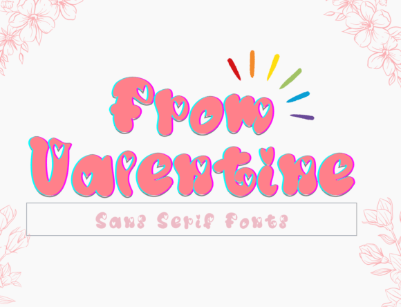 From Valentine: The Quirky Display Font That Adds Instant Joy