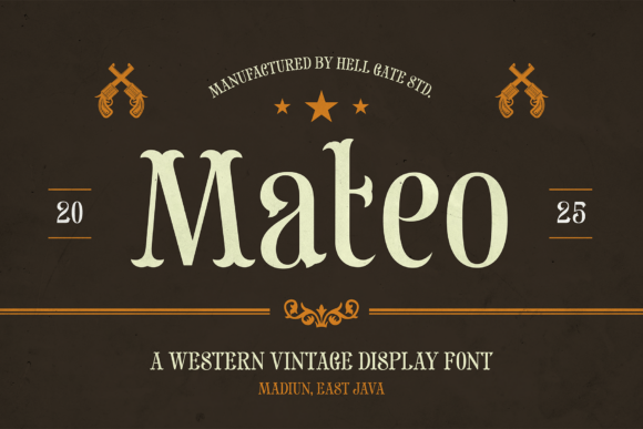 Mateo: A Western Display Font with Genuine Character