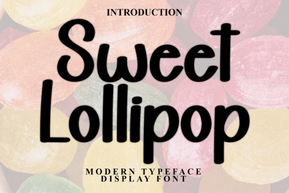 Sweet Lollipop: The Playful Font for Joyful Design Projects