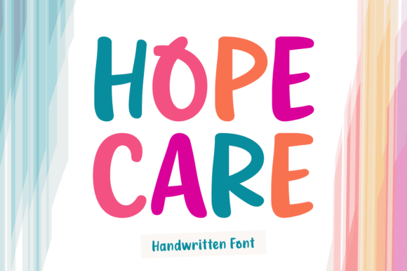 Why Hope Care is a Font That Feels Like a Sunny Day